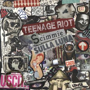 Teenage Riot – Scimmie Sulla Luna 1 - fanzine
