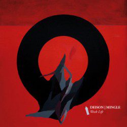 Deison And Mingle – Weak Life - Recensioni Elettronica