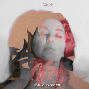 Luprano - Cara – Non Guardarmi