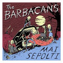 Kaminari - The Barbacans - Mai Sepolti