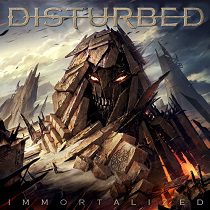 - Disturbed - Immortalized