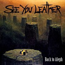 See You Leather - Back To Aleph - In Your Eyes Ezine