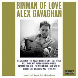 Alex Gavaghan - Binman Of Love - Recensioni Rock