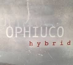 Musica Orizzontale - Ophiuco - Hybrid