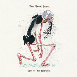 The Spook School - Try To Be Hopeful - Musica Punk