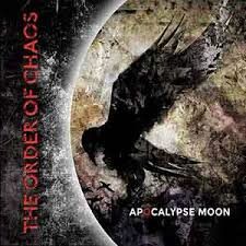 The Order Of Chaos - The Order Of Chaos - Apocalypse Moon