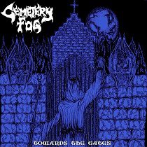 The Fog - Cemetery Fog - Towards The Gates