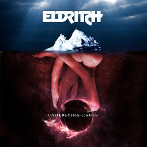 Starblind - Eldritch - Underlying Issues