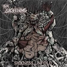 The Sickening - Sickness Unfold - In Your Eyes Ezine