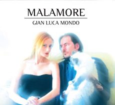 Gianluca Mondo - Gianluca Mondo - Malamore