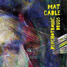 Mat Cable - Psychotronic Drugs 2 - fanzine