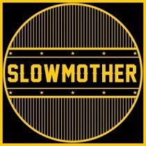 War Anyway - Slowmother - Slowmother I