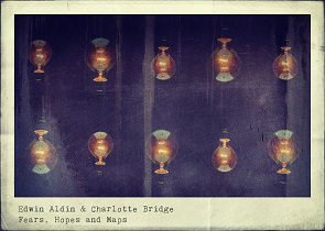 Edwin Aldin & Charlotte Bridge - Fears, Hopes And Maps 1 - fanzine