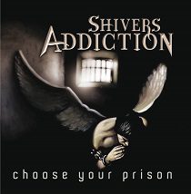 Septagon - Shivers Addiction - Choose Your Prison