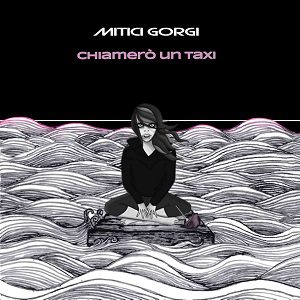 Mitici Gorgi - Chiamerò Un Taxi 1 - fanzine