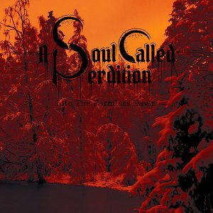 Eternal Delyria - A Soul Called Perdition - Into The Formless Dawn