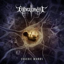 Comatose - Enthrallment - Eugenic Wombs