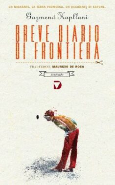 Gazmend Kapllani - Breve Diario Di Frontiera - Recensione Libri