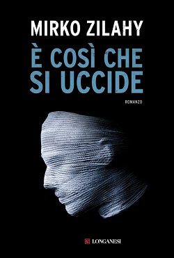 Mirko Zilahy - È Così Che Si Uccide - In Your Eyes Ezine