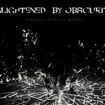 Di.soul.ved - Seriously Mentally Damaged - Enlightened By Obscurity Ep