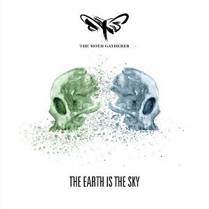 Echoes Of The Moon - The Moth Gaterer - Earth Is The Sky