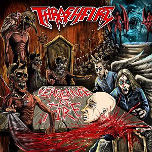 Thrashfire - Thrashfire - Vengeance Of Fire