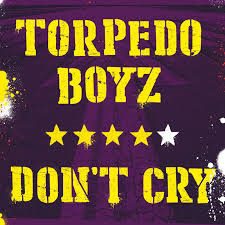 Tony Borlotti E I Suoi Flauers Battuti E Beati - Torpedo Boyz - Don'T Cry