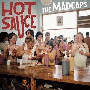 Thrashfire - The Madcaps - Hot Sauce