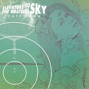 Mountain Tamer - Elevators To The Grateful Sky - Cape Yawn