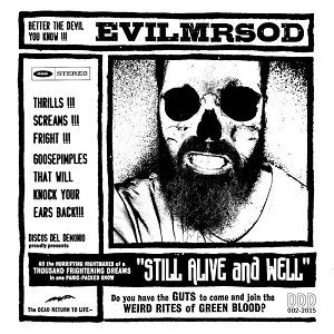 Evilmrsod - Evilmrsod - Still Alive And Well