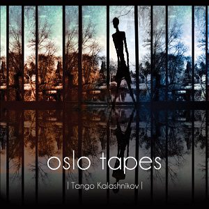 Misto - Oslo Tapes - Tango Kalashnikov