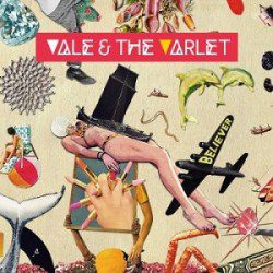 Vale & The Varlet - Believer - Musica Pop