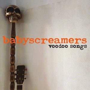 Camel Of Doom - Babyscreamers - Voodoo Songs