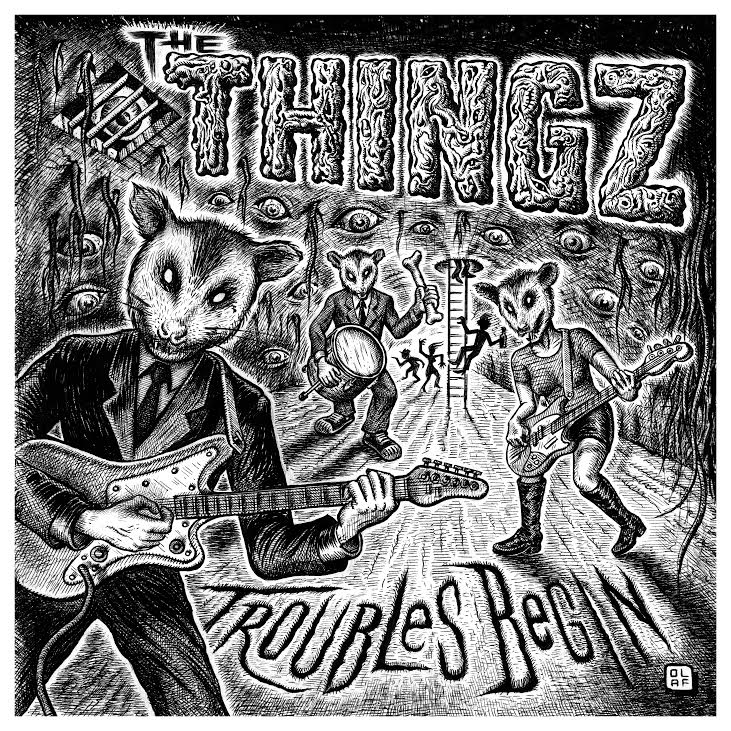 The Thingz - The Thingz - Troubles Begin