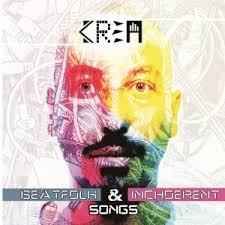 Krea - Krea - Beatfolk &Amp; Incoherent Songs