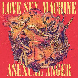 Love Sex Machine – Asexual Anger 1 - fanzine