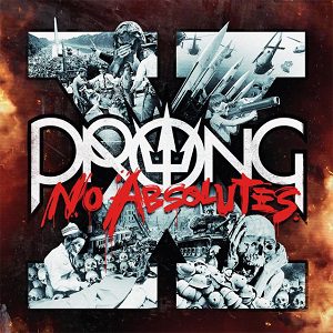 Prong - X - No Absolutes - In Your Eyes Ezine