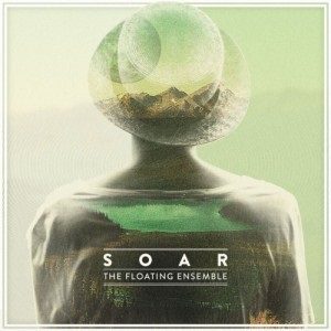 Üt - The Floating Ensemble - Soar