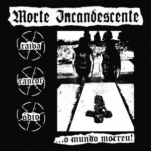 Saligia - Morte Incandescente - O Mundo Morreu