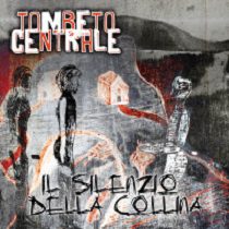 Germ - Tombeto Centrale - Il Silenzio Della Collina