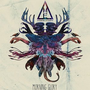 Earthset - Atom Made Earth - Morning Glory