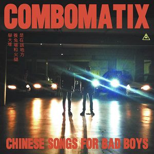 Earthless / Harsh Toke - Combomatix - Chinese Songs For Bad Boys