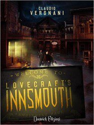 Claudio Vergnani - Lovrecraft's Innsmouth. Il Romanzo - Recensione Libri