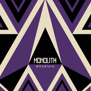 Monolith - Mountain - In Your Eyes Ezine