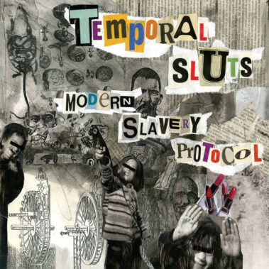 Temporal Sluts - Modern Slavery Protocol - Musica Punk