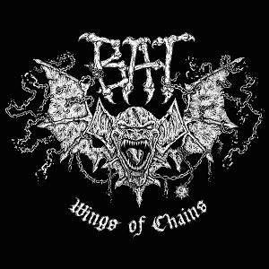 Bat - Bat - Wings Of Chains