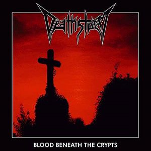 Deathstorm - Deathstorm - Blood Beneath The Crypts