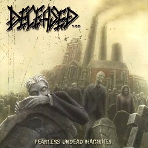 Heretique - Deceased - Fearless Undead Machines