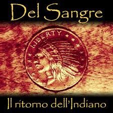 Jeff Angell'S Staticland - Del Sangre - Il Ritorno Dell'Indiano