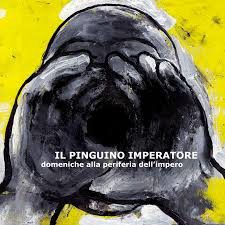 La Suerte - Il Pinguino Imperatore - Domeniche Alla Periferia Dell'Impero